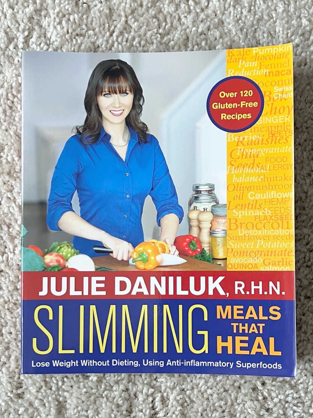 Slimming Meals That Heal Cookbook